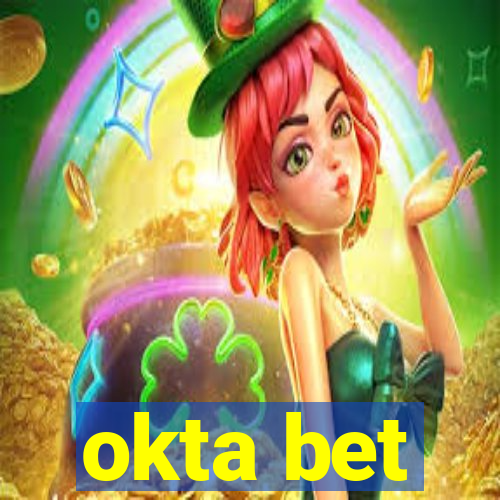 okta bet